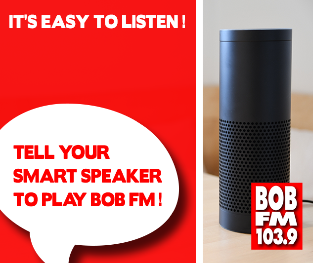 Tell your Smart Speaker to play Bob FM